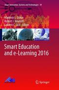 Uskov / Jain / Howlett |  Smart Education and e-Learning 2016 | Buch |  Sack Fachmedien