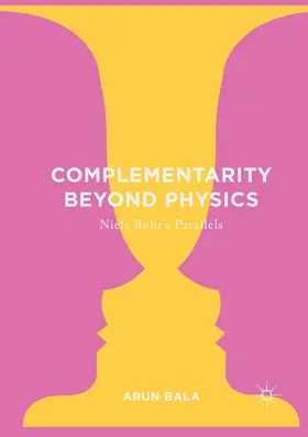 Bala |  Complementarity Beyond Physics | Buch |  Sack Fachmedien