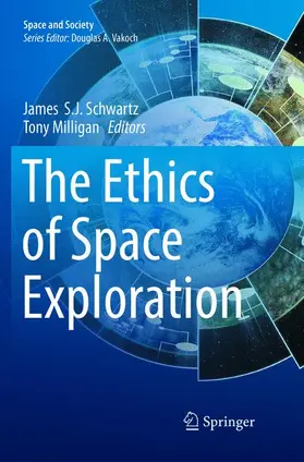 Milligan / Schwartz |  The Ethics of Space Exploration | Buch |  Sack Fachmedien
