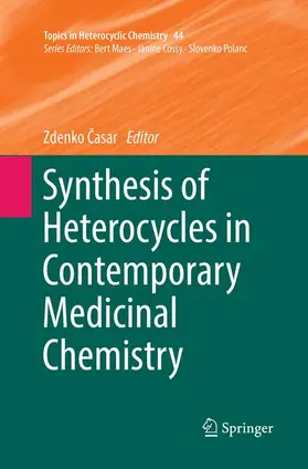 Casar / Casar |  Synthesis of Heterocycles in Contemporary Medicinal Chemistry | Buch |  Sack Fachmedien
