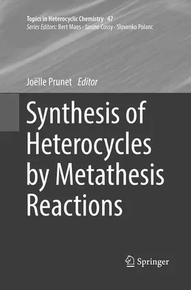 Prunet |  Synthesis of Heterocycles by Metathesis Reactions | Buch |  Sack Fachmedien