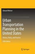 Weiner |  Urban Transportation Planning in the United States | Buch |  Sack Fachmedien