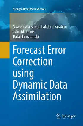 Lakshmivarahan / Jabrzemski / Lewis |  Forecast Error Correction using Dynamic Data Assimilation | Buch |  Sack Fachmedien