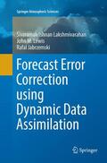 Lakshmivarahan / Jabrzemski / Lewis |  Forecast Error Correction using Dynamic Data Assimilation | Buch |  Sack Fachmedien