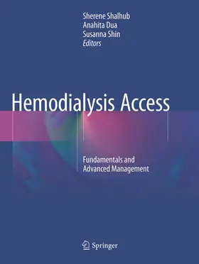 Shalhub / Dua / Shin |  Hemodialysis Access | Buch |  Sack Fachmedien