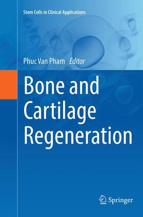 Pham | Bone and Cartilage Regeneration | Buch | 978-3-319-82041-5 | sack.de