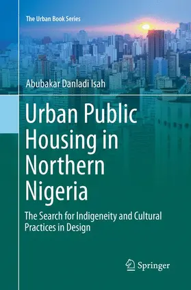 Isah |  Urban Public Housing in Northern Nigeria | Buch |  Sack Fachmedien