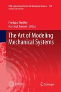 Bremer / Pfeiffer |  The Art of Modeling Mechanical Systems | Buch |  Sack Fachmedien