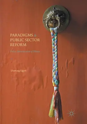 Ugyel |  Paradigms and Public Sector Reform | Buch |  Sack Fachmedien