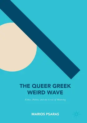 Psaras | The Queer Greek Weird Wave | Buch | 978-3-319-82075-0 | www.sack.de