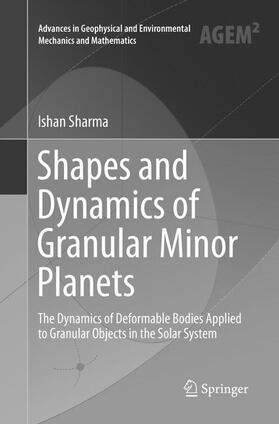 Sharma | Shapes and Dynamics of Granular Minor Planets | Buch | 978-3-319-82116-0 | sack.de