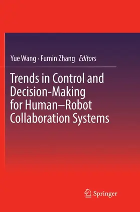 Zhang / Wang |  Trends in Control and Decision-Making for Human¿Robot Collaboration Systems | Buch |  Sack Fachmedien