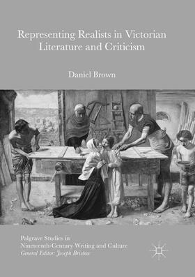 Brown | Representing Realists in Victorian Literature and Criticism | Buch | 978-3-319-82152-8 | sack.de