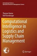 Dornberger / Hanne |  Computational Intelligence in Logistics and Supply Chain Management | Buch |  Sack Fachmedien