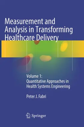 Fabri |  Measurement and Analysis in Transforming Healthcare Delivery | Buch |  Sack Fachmedien