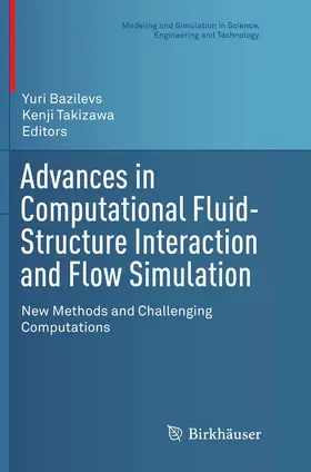 Takizawa / Bazilevs |  Advances in Computational Fluid-Structure Interaction and Flow Simulation | Buch |  Sack Fachmedien