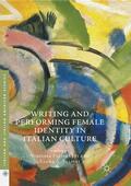 Salsini / Picchietti |  Writing and Performing Female Identity in Italian Culture | Buch |  Sack Fachmedien