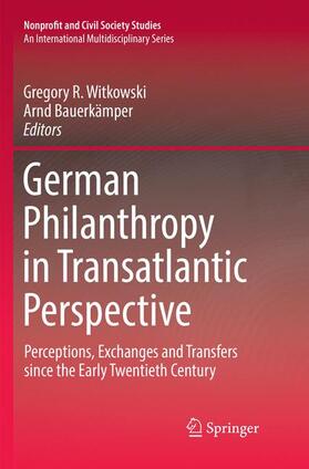 Bauerkämper / Witkowski | German Philanthropy in Transatlantic Perspective | Buch | 978-3-319-82198-6 | sack.de