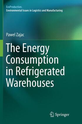 Zajac |  The Energy Consumption in Refrigerated Warehouses | Buch |  Sack Fachmedien