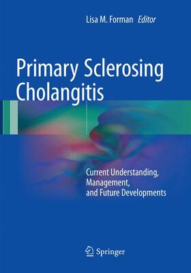 Forman | Primary Sclerosing Cholangitis | Buch | 978-3-319-82214-3 | sack.de