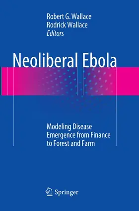 Wallace |  Neoliberal Ebola | Buch |  Sack Fachmedien