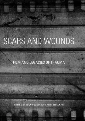 Hodgin / Thakkar |  Scars and Wounds | Buch |  Sack Fachmedien
