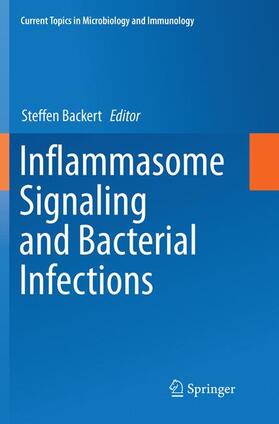 Backert | Inflammasome Signaling and Bacterial Infections | Buch | 978-3-319-82285-3 | sack.de