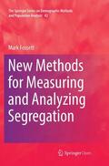 Fossett |  New Methods for Measuring and Analyzing Segregation | Buch |  Sack Fachmedien