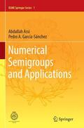 García-Sánchez / Assi |  Numerical Semigroups and Applications | Buch |  Sack Fachmedien