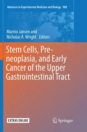 Jansen / Wright |  Stem Cells, Pre-neoplasia, and Early Cancer of the Upper Gastrointestinal Tract | Buch |  Sack Fachmedien