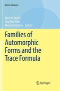 Müller / Templier / Shin |  Families of Automorphic Forms and the Trace Formula | Buch |  Sack Fachmedien