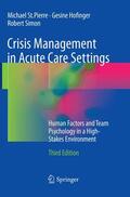 St.Pierre / Simon / Hofinger |  Crisis Management in Acute Care Settings | Buch |  Sack Fachmedien