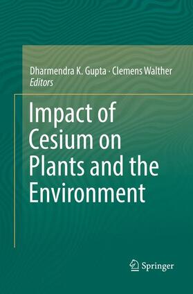 Walther / Gupta | Impact of Cesium on Plants and the Environment | Buch | sack.de
