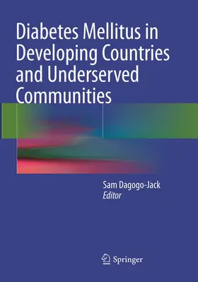 Dagogo-Jack |  Diabetes Mellitus in Developing Countries and Underserved Communities | Buch |  Sack Fachmedien