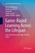 Romero / Sawchuk / Ouellet |  Game-Based Learning Across the Lifespan | Buch |  Sack Fachmedien