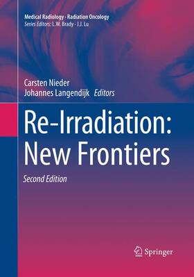 Nieder / Langendijk | Re-Irradiation: New Frontiers | Buch | 978-3-319-82438-3 | sack.de