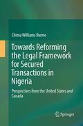 Iheme |  Towards Reforming the Legal Framework for Secured Transactions in Nigeria | Buch |  Sack Fachmedien