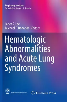Lee / Donahoe |  Hematologic Abnormalities and Acute Lung Syndromes | Buch |  Sack Fachmedien
