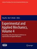 Zehnder / Zhu |  Experimental and Applied Mechanics, Volume 4 | Buch |  Sack Fachmedien