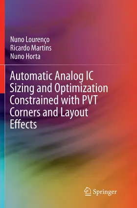 Lourenço / Martins / Horta |  Automatic Analog IC Sizing and Optimization Constrained with PVT Corners and Layout Effects | Buch |  Sack Fachmedien
