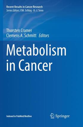 A. Schmitt / Cramer | Metabolism in Cancer | Buch | 978-3-319-82501-4 | sack.de