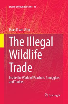 van Uhm | The Illegal Wildlife Trade | Buch | 978-3-319-82505-2 | sack.de