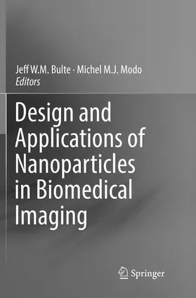 Bulte / Modo |  Design and Applications of Nanoparticles in Biomedical Imaging | Buch |  Sack Fachmedien