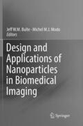 Modo / Bulte |  Design and Applications of Nanoparticles in Biomedical Imaging | Buch |  Sack Fachmedien