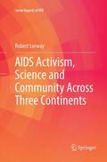 Lorway |  AIDS Activism, Science and Community Across Three Continents | Buch |  Sack Fachmedien