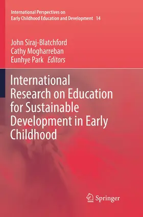 Siraj-Blatchford / Park / Mogharreban |  International Research on Education for Sustainable Development in Early Childhood | Buch |  Sack Fachmedien