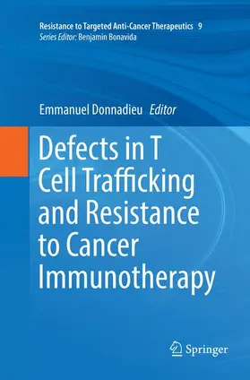 Donnadieu |  Defects in T Cell Trafficking and Resistance to Cancer Immunotherapy | Buch |  Sack Fachmedien