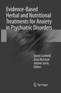 Camfield / Sarris / McIntyre |  Evidence-Based Herbal and Nutritional Treatments for Anxiety in Psychiatric Disorders | Buch |  Sack Fachmedien