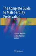 Agarwal / Majzoub |  The Complete Guide to Male Fertility Preservation | Buch |  Sack Fachmedien