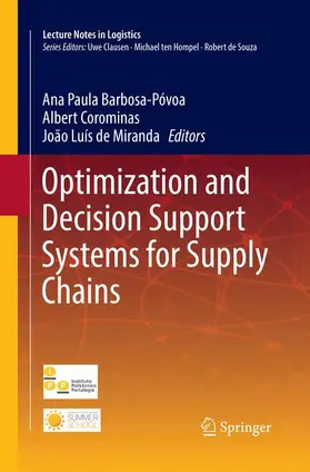 Póvoa / de Miranda / Corominas |  Optimization and Decision Support Systems for Supply Chains | Buch |  Sack Fachmedien